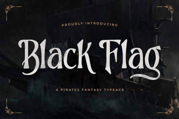 Black Flag Font: Designing Authentic Pirate Adventures