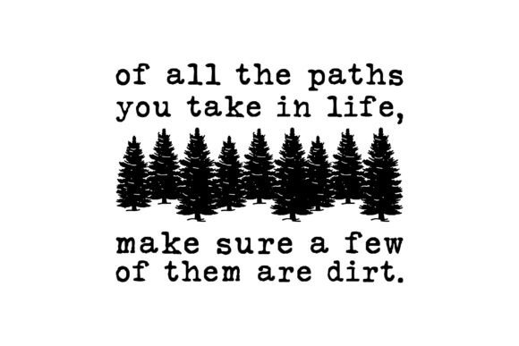 John Muir Quote T-Shirt: Of All The Paths Design Guide