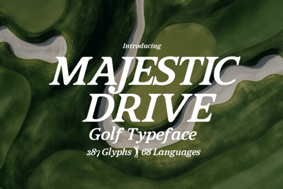 Majestic Drive: Elevating Golf Branding with Serif Elegance