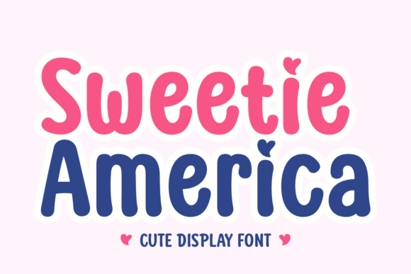 Sweetie America: Patriotic Display Font for Daily Design